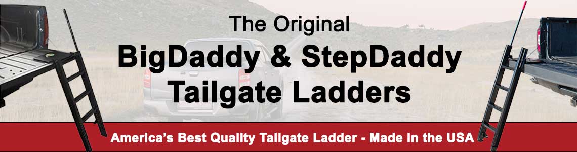 The Original BigDaddy & StepDaddy Tailgate Ladders