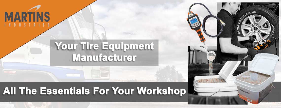Martins Industries Your Tire Equipment Manufacturer. All the Essentials for your workshop.